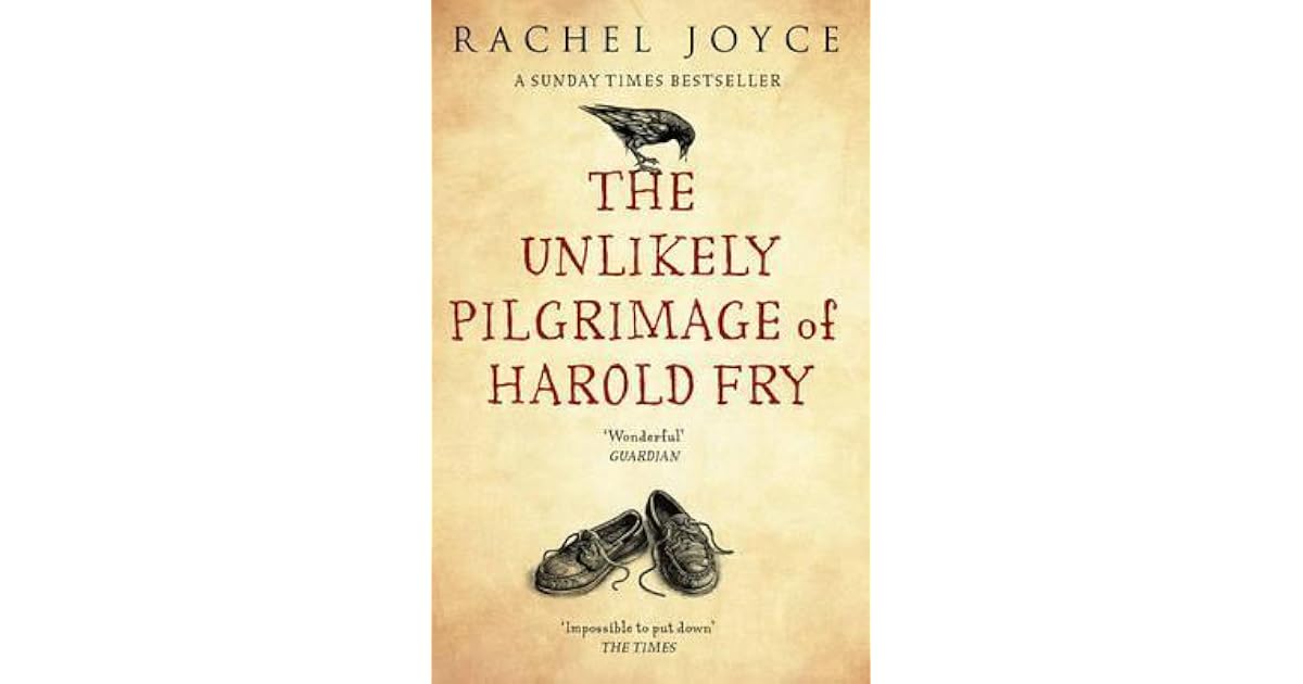 The Unlikely Pilgrimage of Harold Fry (Harold Fry, #1) by Rachel Joyce