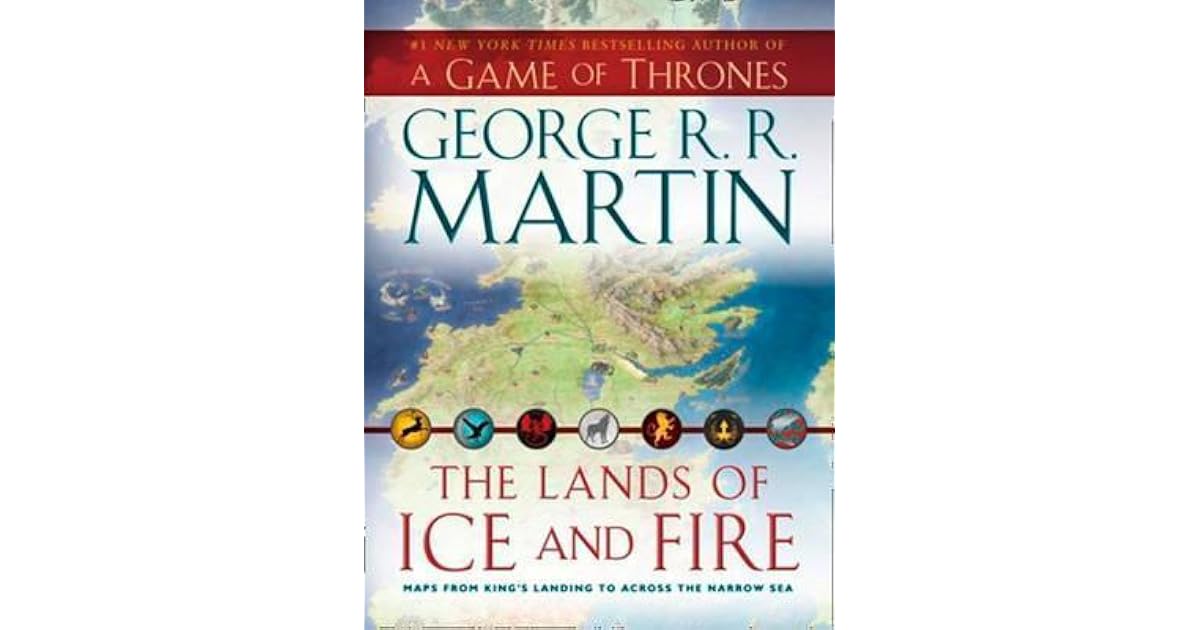 The Lands of Ice and Fire: Maps from King's Landing to across the
