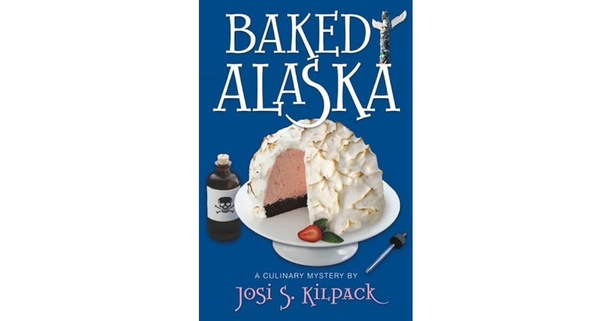 Baked Alaska (A Culinary Mystery, 9) by Josi S. Kilpack — Reviews