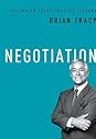 Negotiation by Brian Tracy