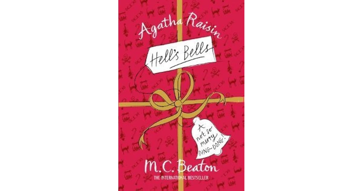 Agatha Raisin Hell's Bells by M.C. Beaton — Reviews, Discussion