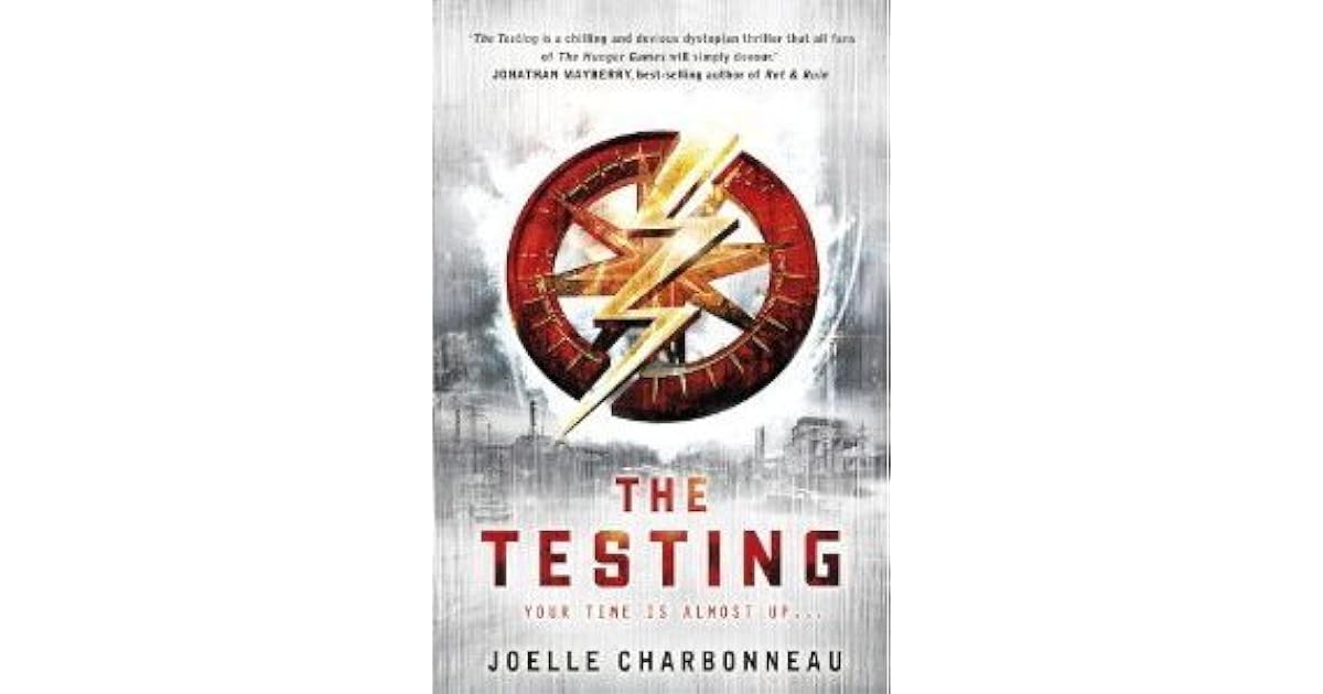 The Testing (The Testing, 1) by Joelle Charbonneau — Reviews