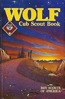 Wolf Cub Scout Book by The Boy Scouts of America — Reviews, Discussion ...