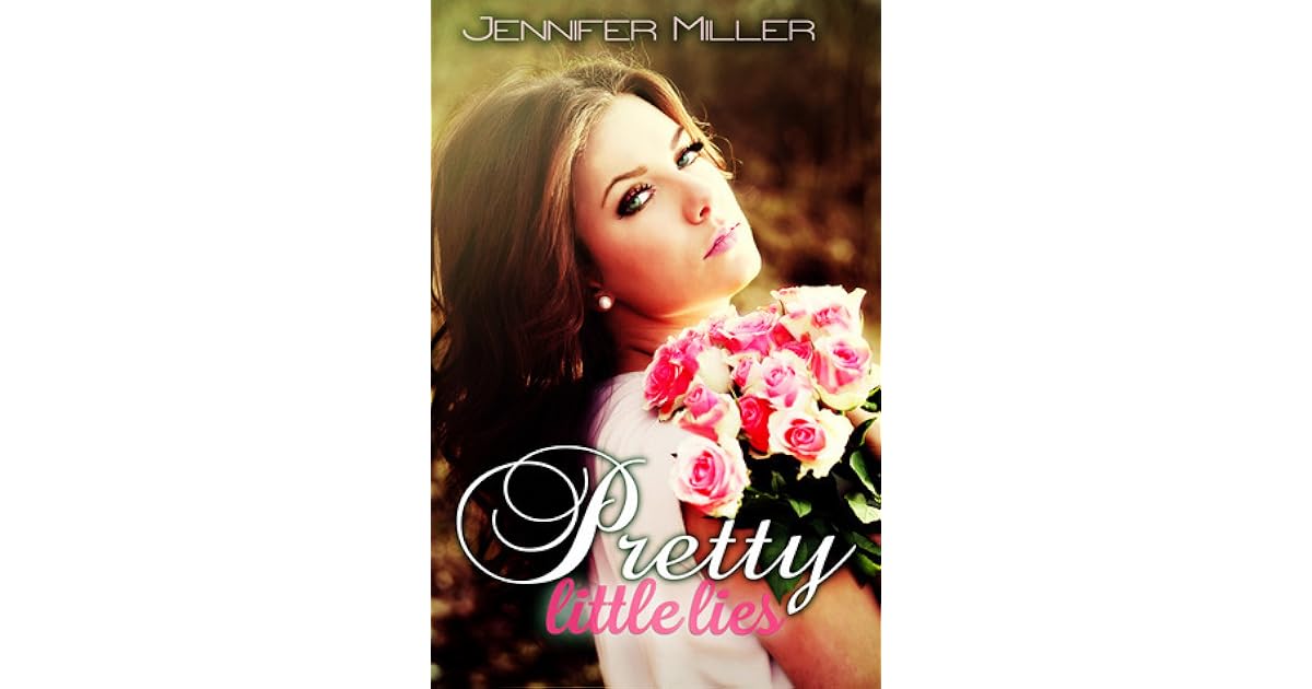 Pretty Little Lies (Pretty Little Lies, 1) by Jennifer Miller