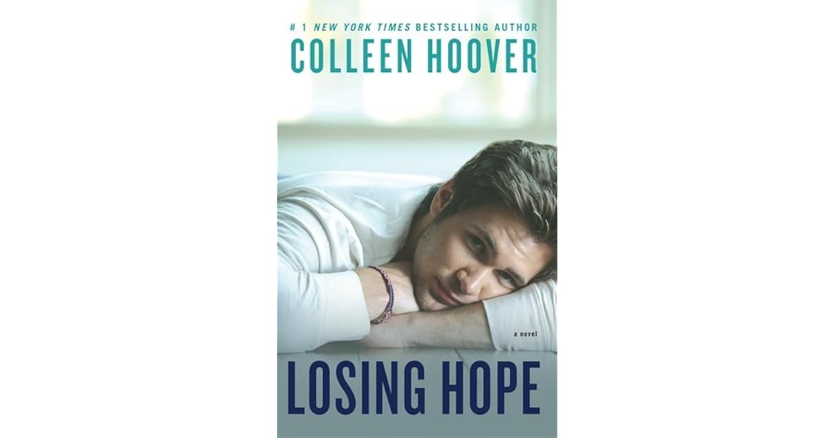 Losing Hope Hopeless 2 By Colleen Hoover Reviews Discussion