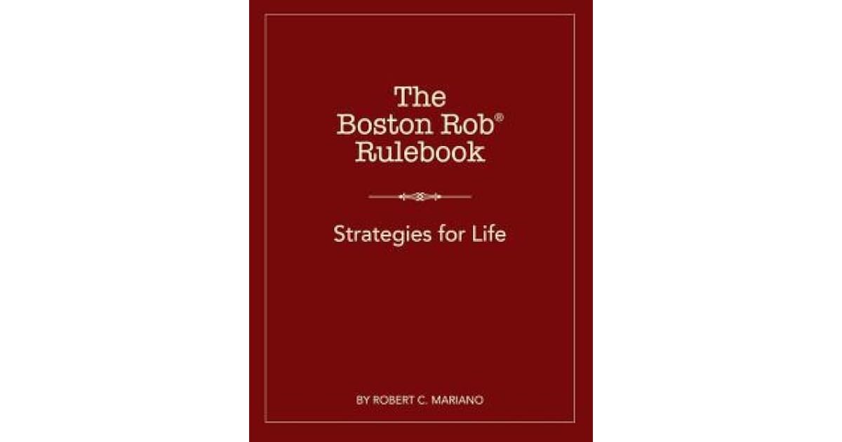 The Boston Rob Rulebook Strategies For Life