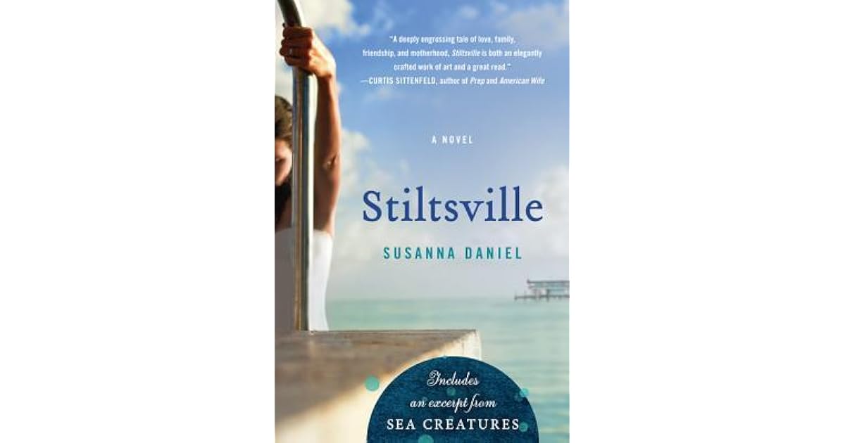 Stiltsville by Susanna Daniel — Reviews, Discussion, Lists
