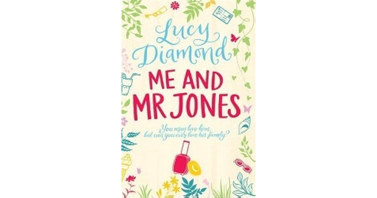 Me and Mr Jones by Lucy Diamond — Reviews, Discussion, Lists