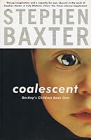 Coalescent (Destiny's Children, #1)