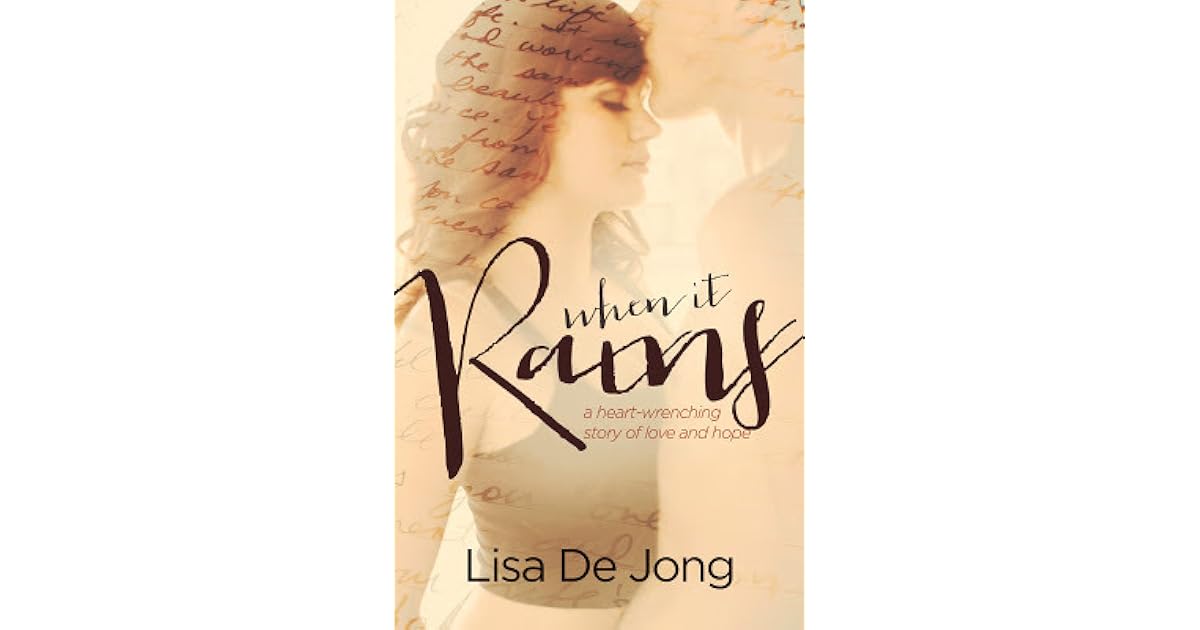 When It Rains (Rains, 1) by Lisa De Jong — Reviews, Discussion