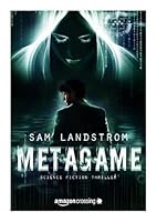 MetaGame: Science-Fiction Thriller