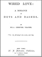 Wired Love: A Romance of Dots and Dashes