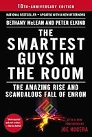 The Smartest Guys in the Room: The Amazing Rise and Scandalous Fall of Enron