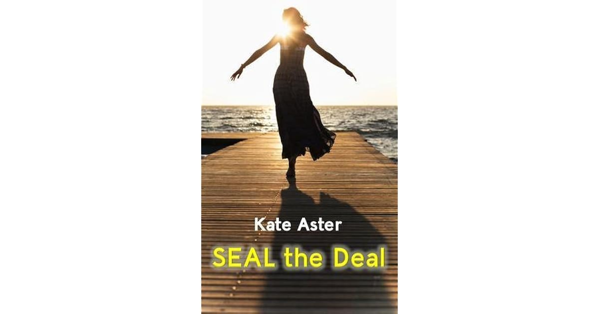 SEAL the Deal (Special Ops Homefront, 1) by Kate Aster — Reviews