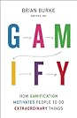 Gamify by Brian  Burke