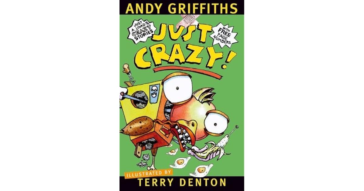 Just Crazy! by Andy Griffiths — Reviews, Discussion, Bookclubs, Lists