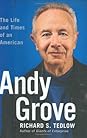 Andy Grove by Richard S. Tedlow Andy Grove: The Life and Times of an American