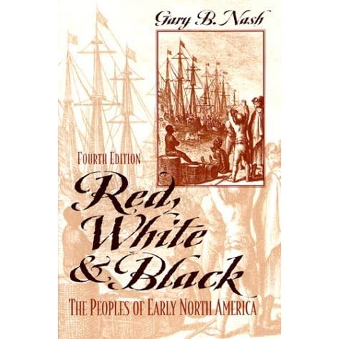 Red white and black by gary b nash essay image