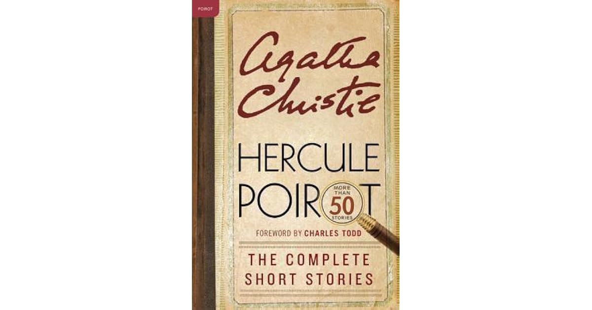 Hercule Poirot: The Complete Short Stories: A Hercule Poirot Collection ...