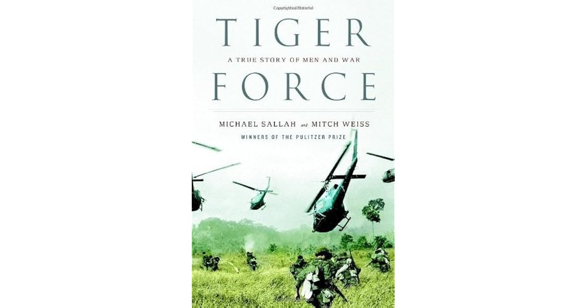 Tiger Force A True Story of Men and War by Michael Sallah — Reviews