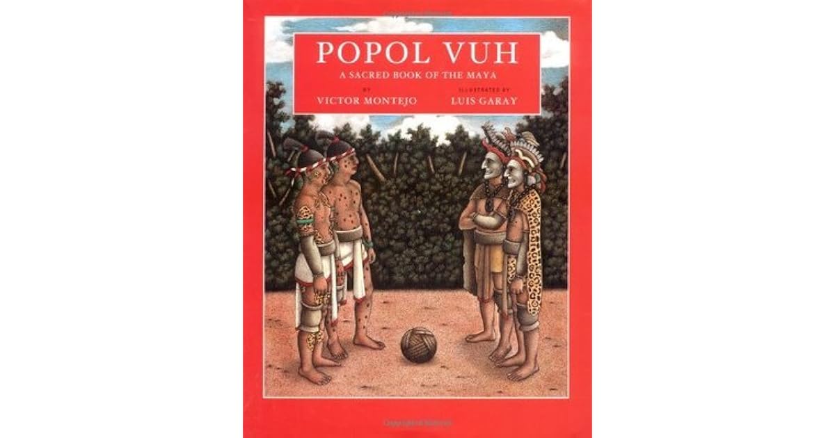 Popol Vuh: A Sacred Book of the Maya by Anonymous — Reviews, Discussion