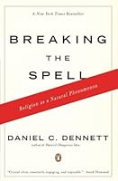 Breaking the Spell: Religion as a Natural Phenomenon