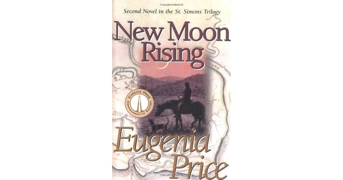 New Moon Rising (St. Simons Trilogy, 2) by Eugenia Price — Reviews