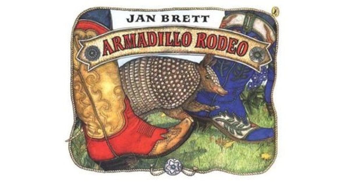 Armadillo Rodeo by Jan Brett — Reviews, Discussion, Lists