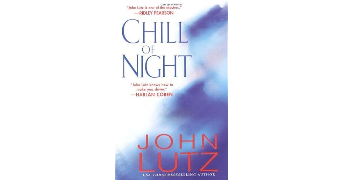 Chill of Night (Night 6) by John Lutz — Reviews, Discussion,