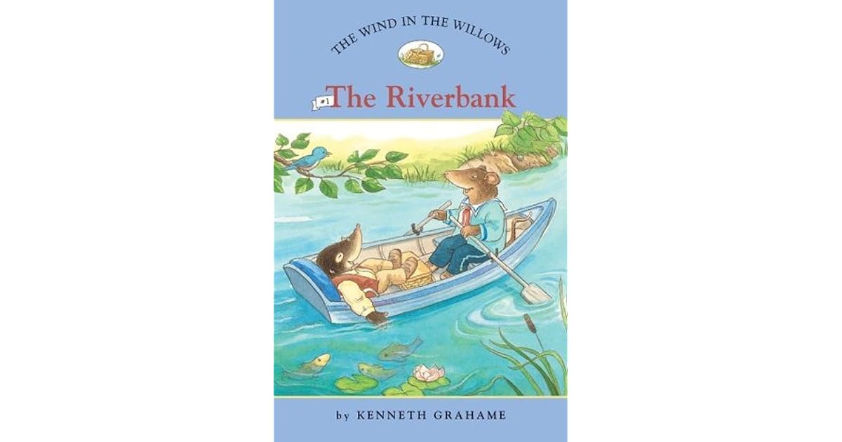 The Wind in the Willows 1 The Riverbank (Easy Reader Classics) (No. 1