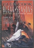 Bleak Seasons: Book One of Glittering Stone (Sixth Chronicle of the Black Company)