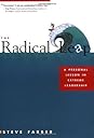 The Radical Leap: A Personal Lesson in Extreme Leadership The Radical Leap: A Personal Lesson in Extreme Leadership