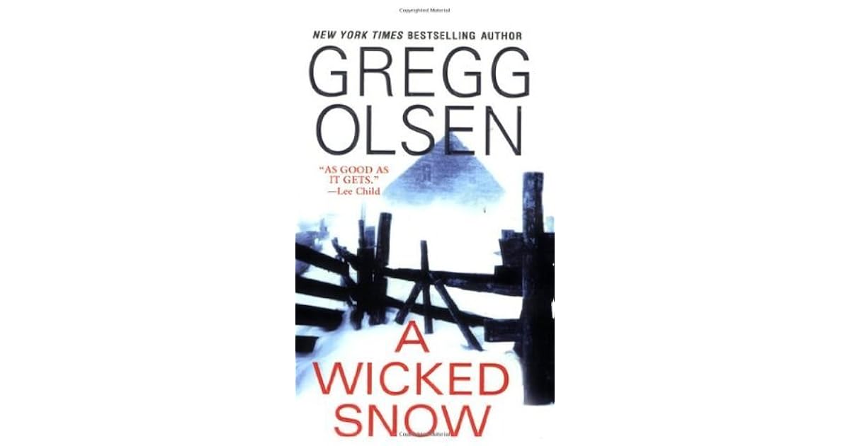 A Wicked Snow by Gregg Olsen — Reviews, Discussion, Lists