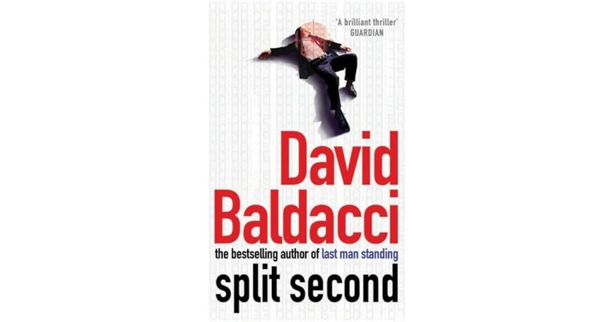 Split Second (Sean King & Michelle Maxwell, #1) by David Baldacci