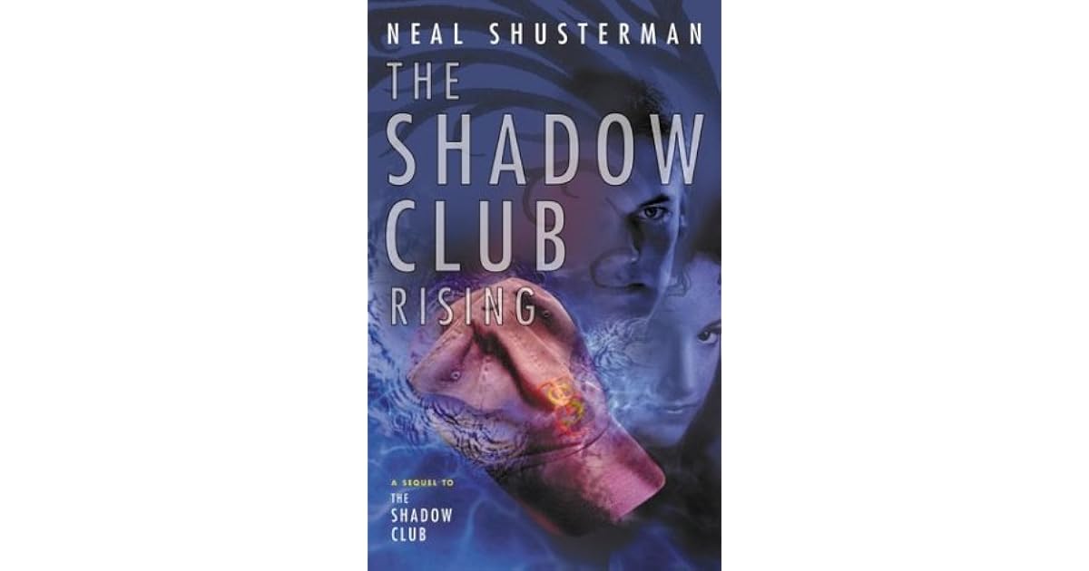 The Shadow Club Rising (Shadow Club, 2) by Neal Shusterman — Reviews