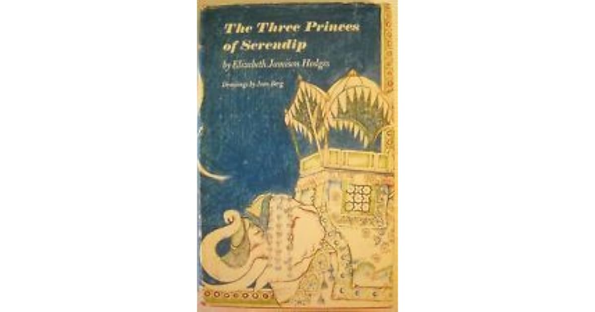 Three Princes Of Serendip by Elizabeth Jamison Hodges — Reviews