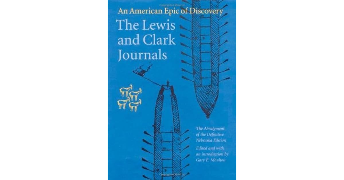 The Lewis and Clark Journals (Abridged Edition): An American Epic of