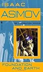 Foundation and Earth by Isaac Asimov Foundation and Earth (Foundation #5)