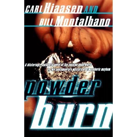 Powder Burn by Carl Hiaasen — Reviews, Discussion, Bookclubs, Lists