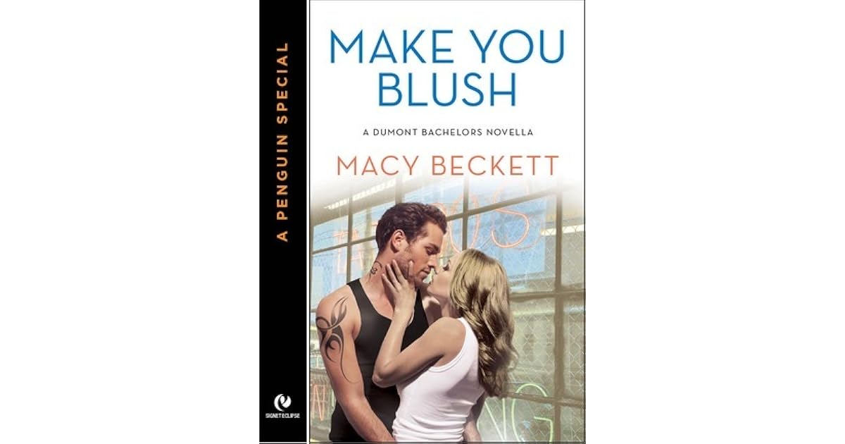 Make You Blush (Dumont Bachelors, 0.5) by Macy Beckett — Reviews