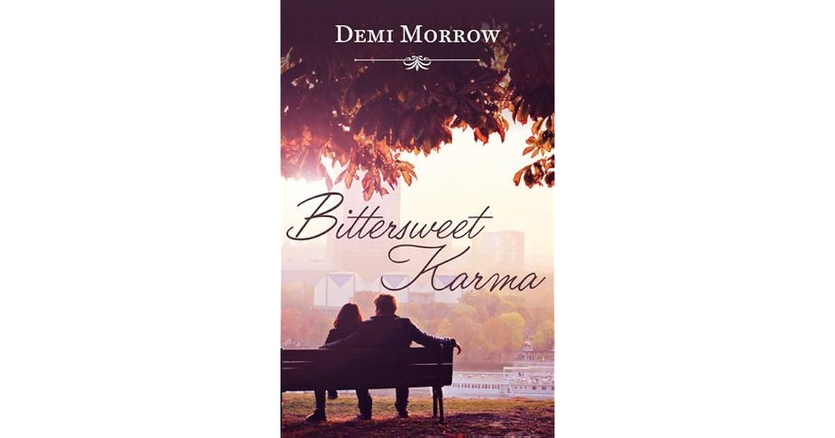 Bittersweet Karma by Demi Morrow — Reviews, Discussion, Lists