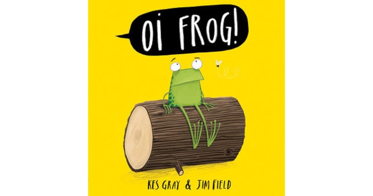 Oi Frog by Kes Gray — Reviews, Discussion, Lists