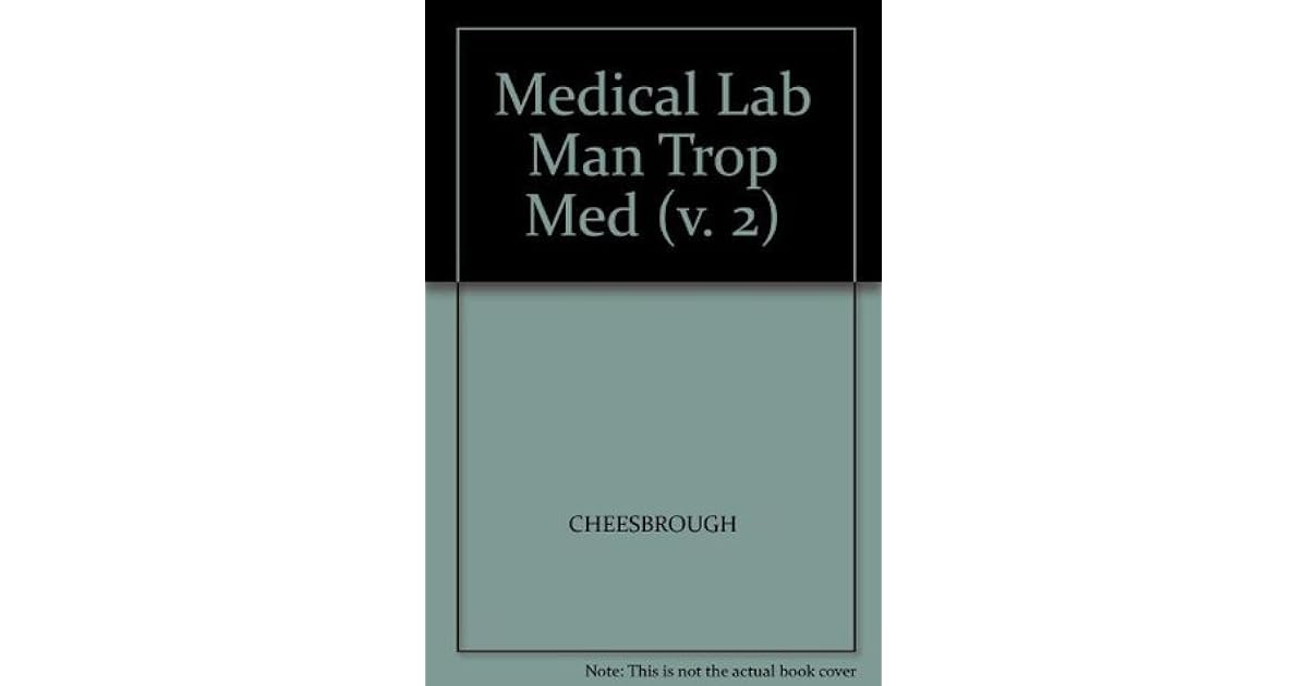 Medical Laboratory Manual for Tropical Countries Microbiology v. 2 by