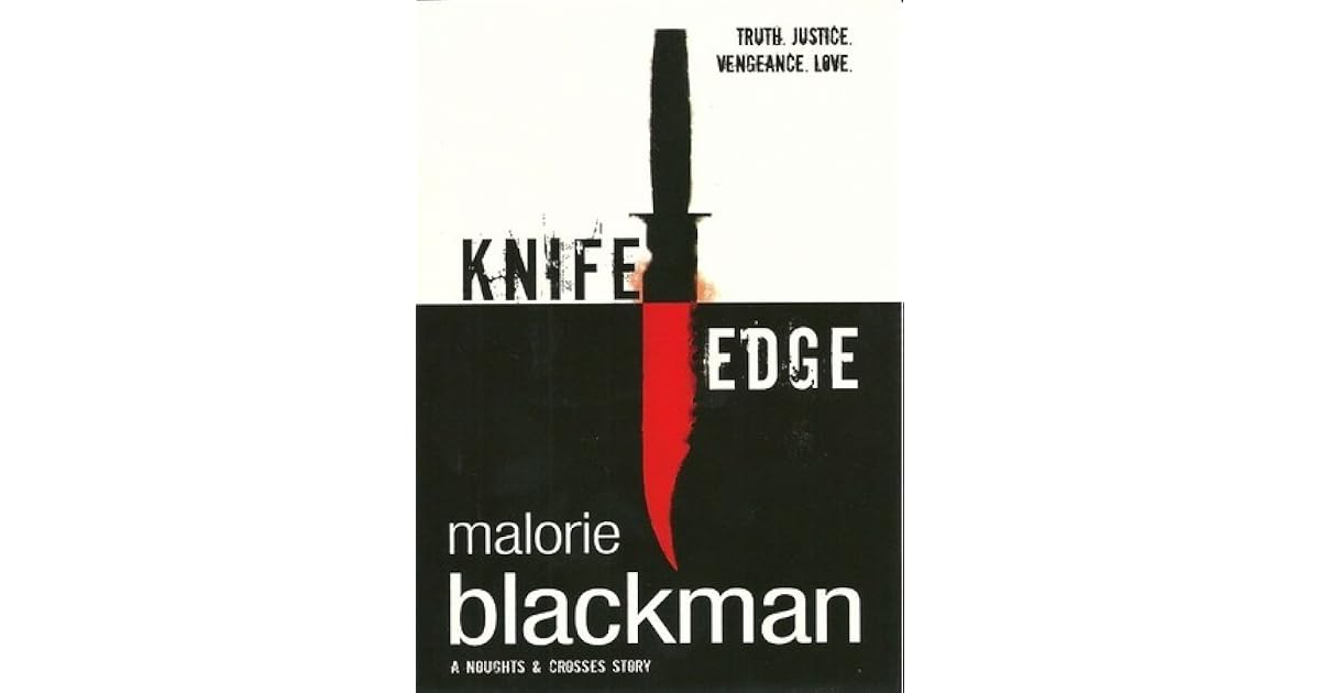 Knife Edge (Noughts & Crosses, 2) by Malorie Blackman — Reviews