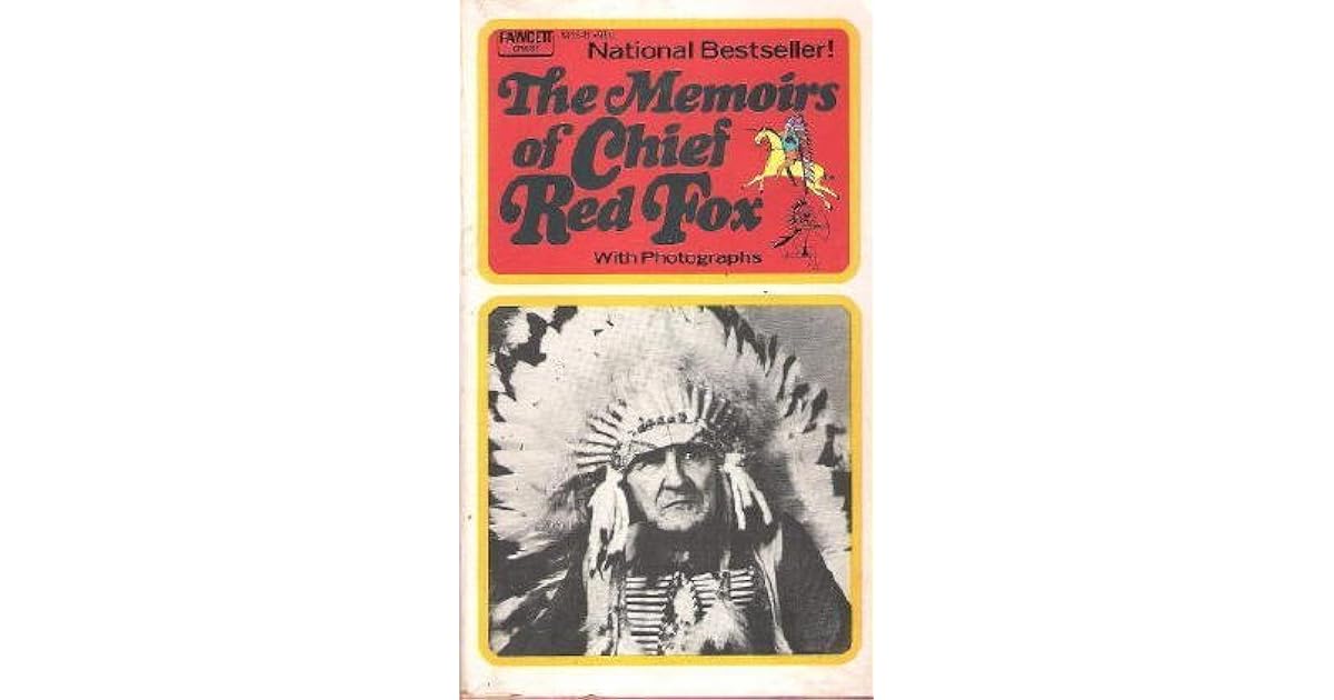 The memoirs of Chief Red Fox; (Fawcett crest book) by Red Fox — Reviews