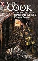 Saisons Funestes (Les Annales de la Compagnie Noire)