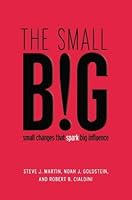 The small BIG: small changes that spark big influence