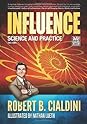 Influence by Robert B. Cialdini Influence: Science and Practice: The Comic