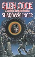Shadows Linger (The Chronicle of the Black Company, #2)