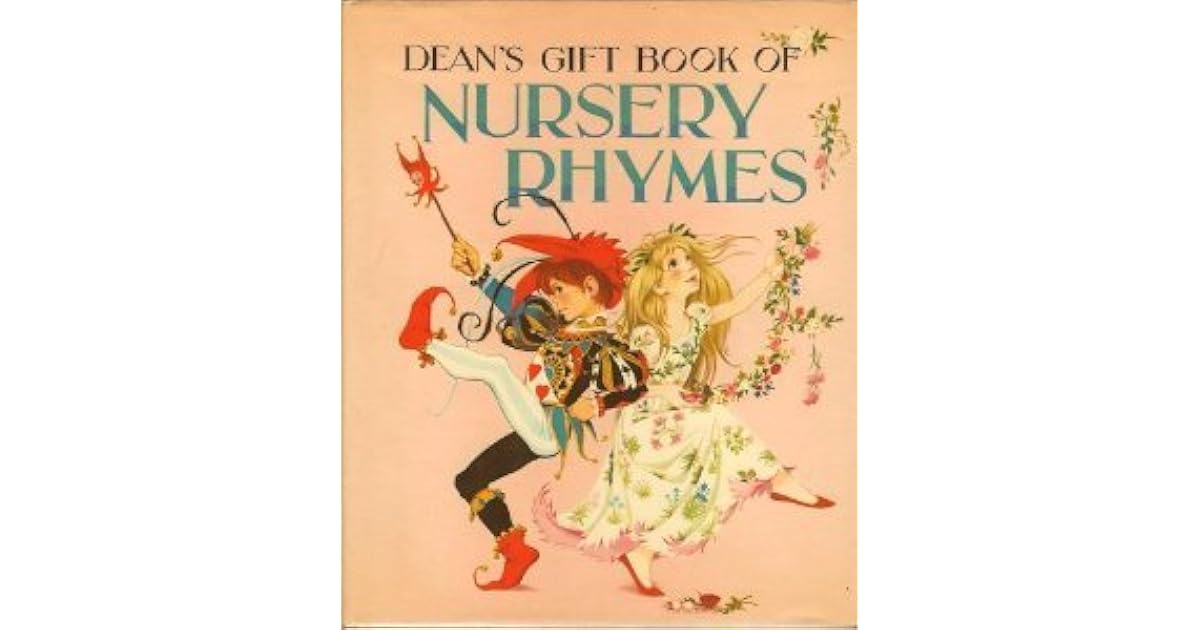 Dean's Gift Book of Nursery Rhymes by Anne Grahame Johnstone — Reviews